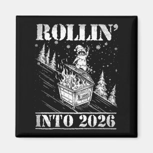 Rollin' Into 2026 Funny Raccoon Dumpster Fire Art  Magnet