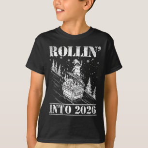Rollin' Into 2026 Funny Raccoon Dumpster Fire Art  T-Shirt