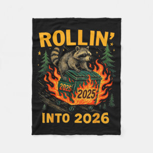 Rollin’ Into 2026 Funny Raccoon Dumpster Fire  Fleece Blanket