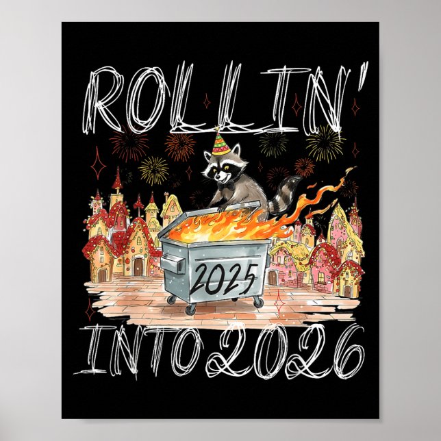Rollin' Into 2026 Happy New Year Raccoon Men Women Poster (Front)