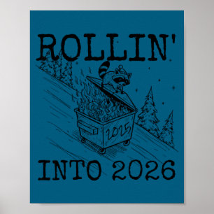 Rollin' Into 2026 Happy New Year Raccoon Men Women Poster