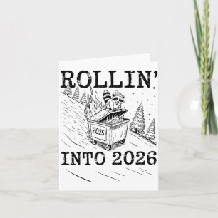 Rollin’ Into 2026 Raccoon Dumpster Fire New Year M Card