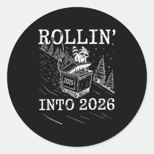 Rollin’ Into 2026 Raccoon Dumpster Fire New Year M Classic Round Sticker