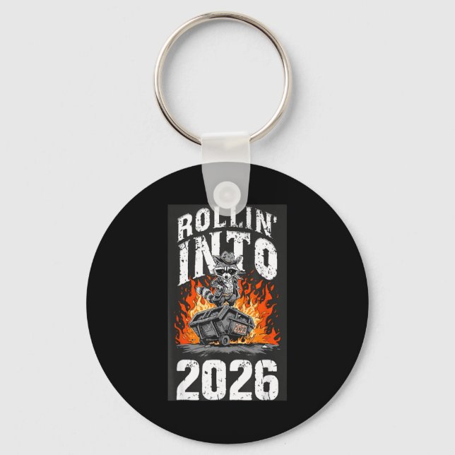 Rollin Into 2026 Raccoon Funny Dumpster Fire 2025  Keychain (Front)