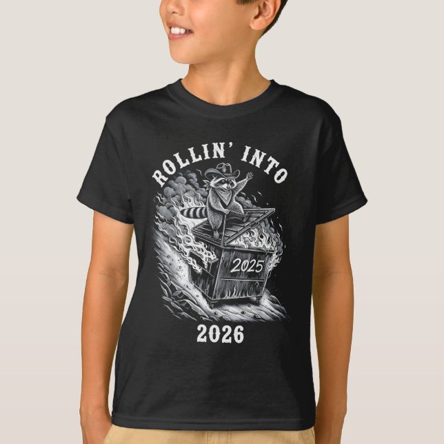 Rollin Into 2026 Raccoon Funny Dumpster Fire 2025  T-Shirt (Front)