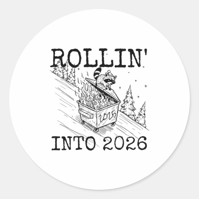 Rollin’ Into 2026 Raccoon Funny New Year Raccoon T Classic Round Sticker (Front)