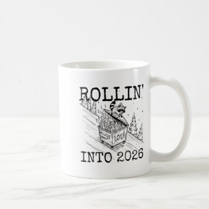 Rollin’ Into 2026 Raccoon Funny New Year Raccoon T Coffee Mug