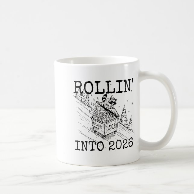 Rollin’ Into 2026 Raccoon Funny New Year Raccoon T Coffee Mug (Right)