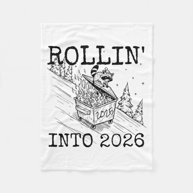 Rollin’ Into 2026 Raccoon Funny New Year Raccoon T Fleece Blanket (Front)