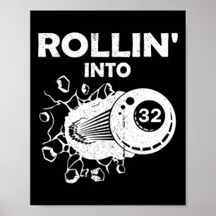 Rollin Into 32 Billiards 32nd Birthday Flaming Bil Poster
