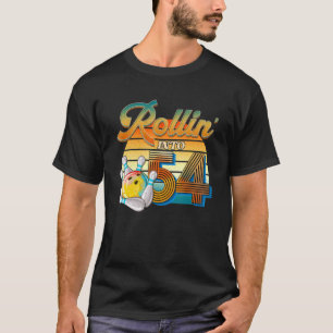 Rollin' Into 54th Birthday Bowler 54 Years Old Bow T-Shirt