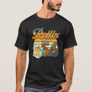 Rollin' Into 56th Birthday Bowler 56 Years Old Bow T-Shirt