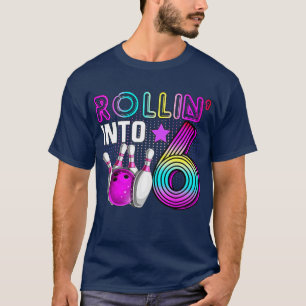 Rollin into 6 Bowling Birthday Party 6th Birthday  T-Shirt