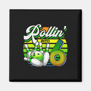 Rollin' Into 6 Retro Bowling Ball 6th Birthday Par Magnet
