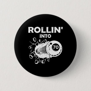 Rollin Into 70 Billiards 70th Birthday Flaming Bil 2 Inch Round Button