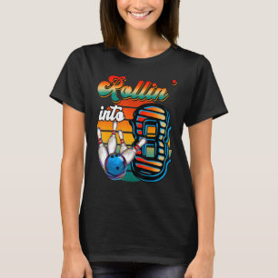 Rollin Into 8 Bowling Birthday Party 8th Birthday T-Shirt