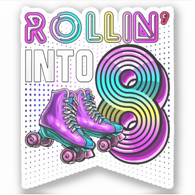 Rollin' into 8 Roller Skating Rink 8th Birthday Pa (Front)
