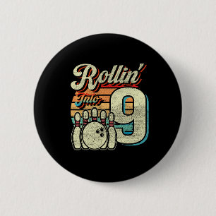 Rollin Into 9 Bowling Birthday Party 9th Birthday 2 Inch Round Button