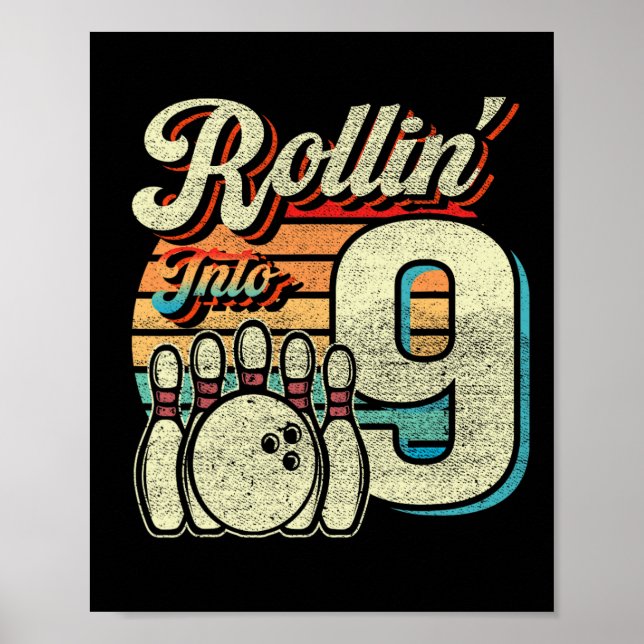 Rollin Into 9 Bowling Birthday Party 9th Birthday  Poster (Front)