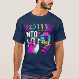 Rollin into 9 Bowling Birthday Party 9th Birthday T-Shirt