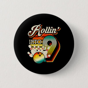 Rollin Into Bowling 9 Year Old Retro Birthday 9th 2 Inch Round Button