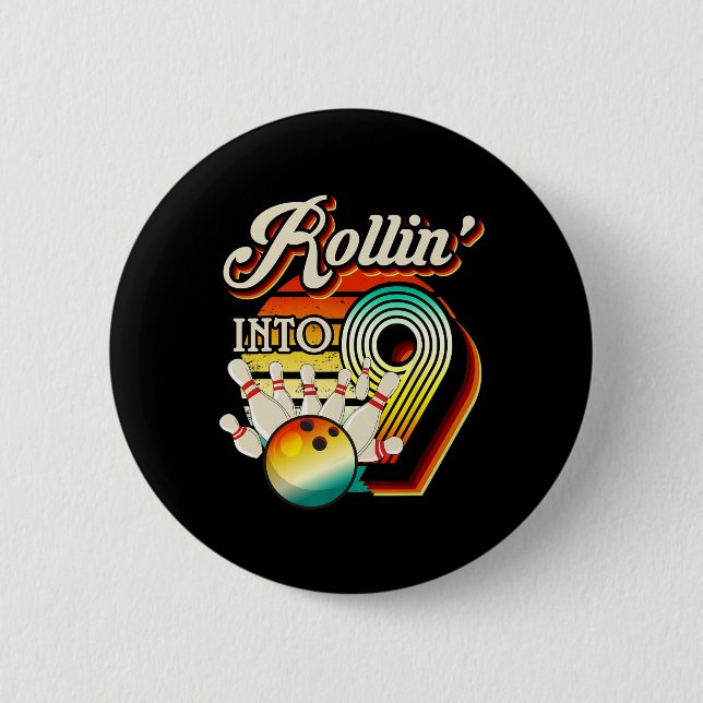 Rollin Into Bowling 9 Year Old Retro Birthday 9th  2 Inch Round Button (Front)