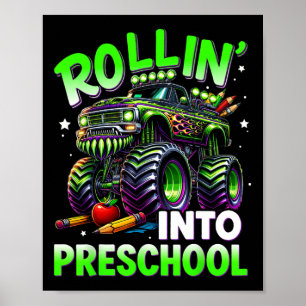 Rollin' Into Preschool Monster Truck Back To Schoo Poster