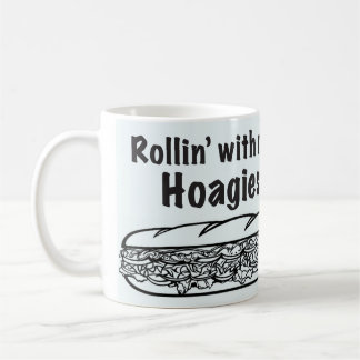 Rollin' with my Hoagies Mug