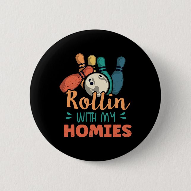 Rollin With My Homies Retro Bowling 2  Inch Round Button (Front)