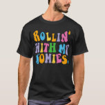 Rollin With My Homies Words on Back Trendy Clothin T-Shirt<br><div class="desc">Rollin With My Homies Words on Back Trendy Clothing Pullover .swag, cool, funny, geek, hipster, adgpc, alcohol, art, cute, design, doctor who, eye, face, graphic, minimal, modern, music, pyramid, satire, science fiction, simple, summer, tardis, television, triangle, white, women's, abstract, abstraction, all seeing eye, allseeingeye, ape, asian food, awesome, beer, black,...</div>