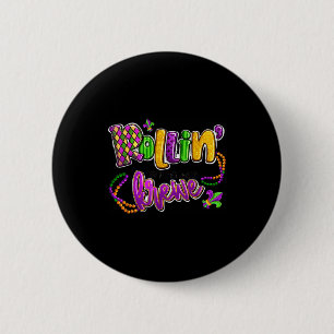 Rollin With My Krewe Mardi Gras For Men Women Boys 2 Inch Round Button
