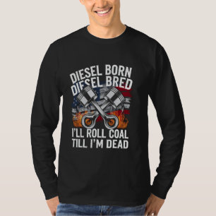 Rolling Coal USA Diesel Born Diesel Mechanic Roll T-Shirt