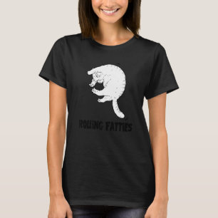 Rolling Fatties Cat  Cat  Outfit Cat Dad Cat Mom T-Shirt