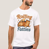 Rolling Fatties Cat T-Shirt - Funny Cat Lover Humo