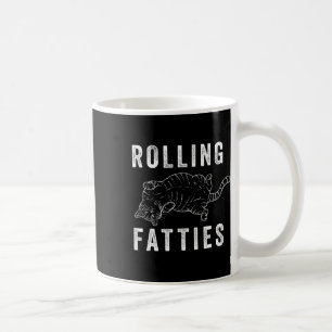 Rolling Fatties Chonk Cat Lover Gift Cat Mom Cat D Coffee Mug