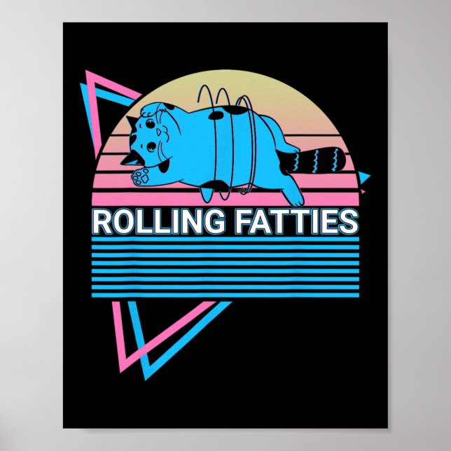 Rolling Fatties Funny Cat Retro  Poster (Front)