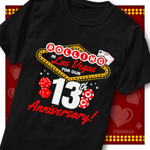 Rolling In Las Vegas 13th Anniversary Couples Trip T-Shirt