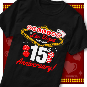 Rolling In Las Vegas 15th Anniversary Couples Trip T-Shirt