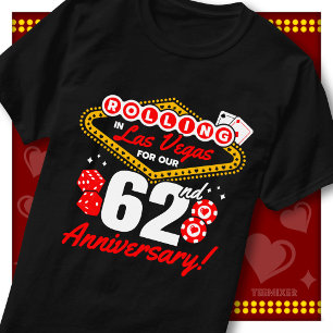 Rolling In Las Vegas 62nd Anniversary Couples Trip T-Shirt