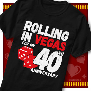 Rolling In Vegas 40th Anniversary Funny Couple T-Shirt