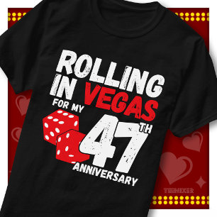 Rolling In Vegas 47th Anniversary Funny Couple T-Shirt