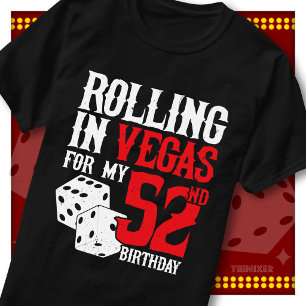 Rolling in Vegas 52nd Birthday Dice Party Squad T-Shirt