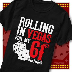 Rolling in Vegas 61st Birthday Dice Party Squad T-Shirt