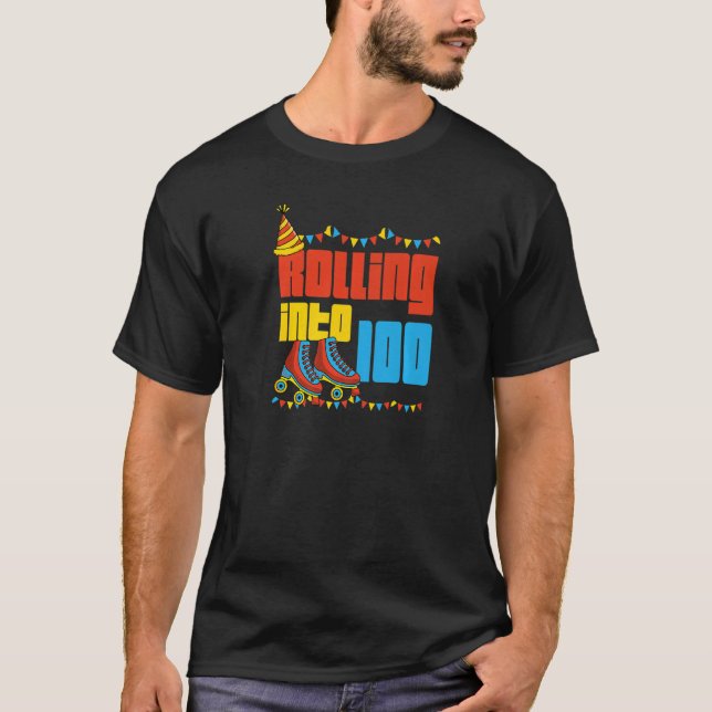 Rolling Into 100 Roller Skate 100th Birthday Party T-Shirt (Front)