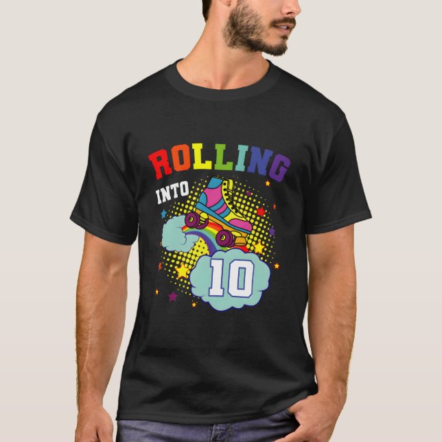 Rolling Into 10 Roller Skates Skating Bdaypy T-Shirt (Front)