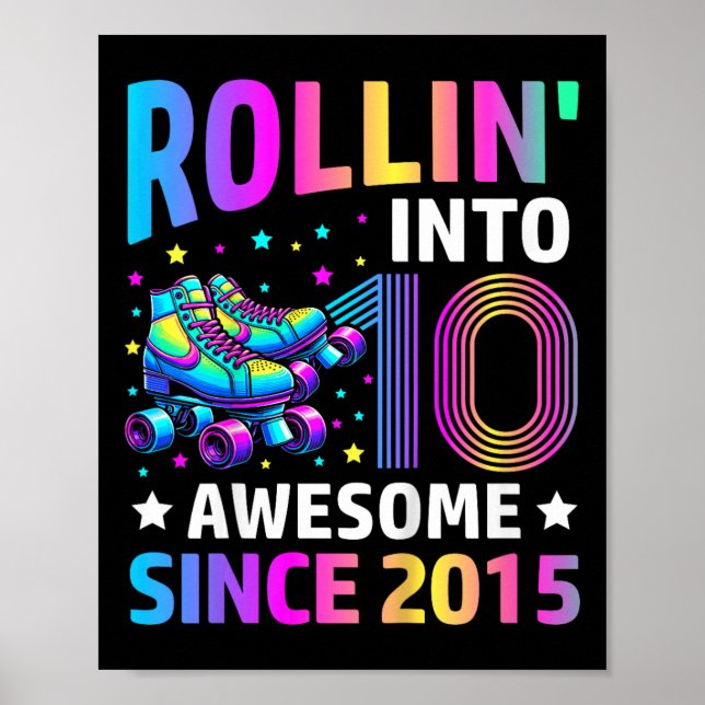 Rolling Into 10 Years Old Skates 10th Birthday Gif Poster (Front)