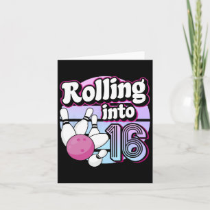 Rolling Into 16 Bowling 16th Birthday  Card