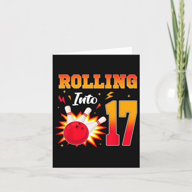 Rolling Into 17 Bowling Birthday Party 17 Year Old Card (Front)