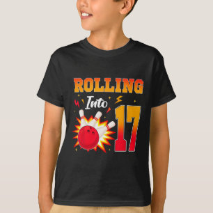 Rolling Into 17 Bowling Birthday Party 17 Year Old T-Shirt