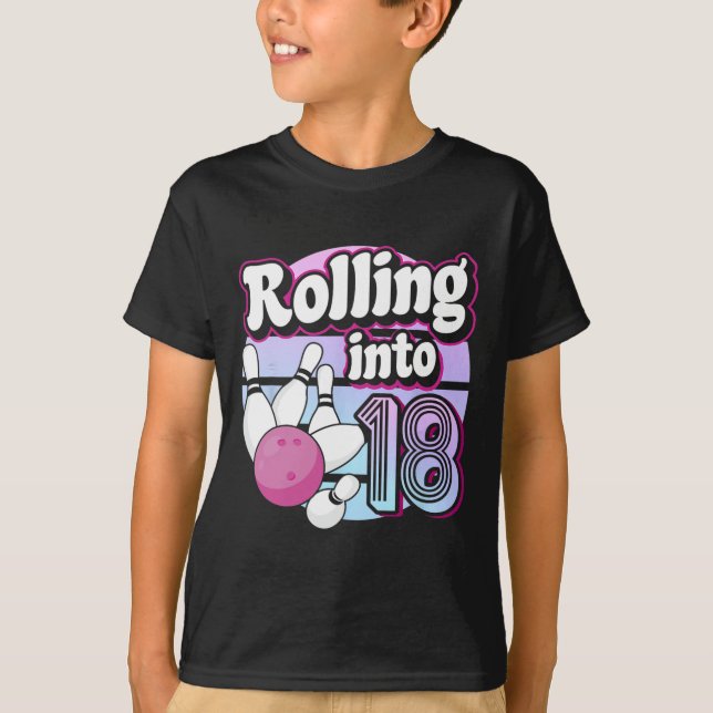 Rolling Into 18 Bowling 18th Birthday  T-Shirt (Front)